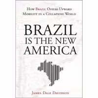 کتاب زبان اصلی Brazil Is the New america اثر James Dale Davidson انتشارات Wiley