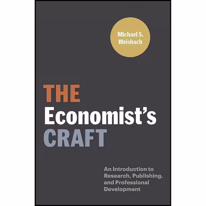 کتاب زبان اصلی The Economists Craft اثر Michael S Weisbach