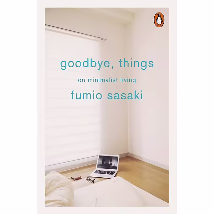 کتاب زبان اصلی Goodbye Things اثر Fumio Sasaki انتشارات Penquin