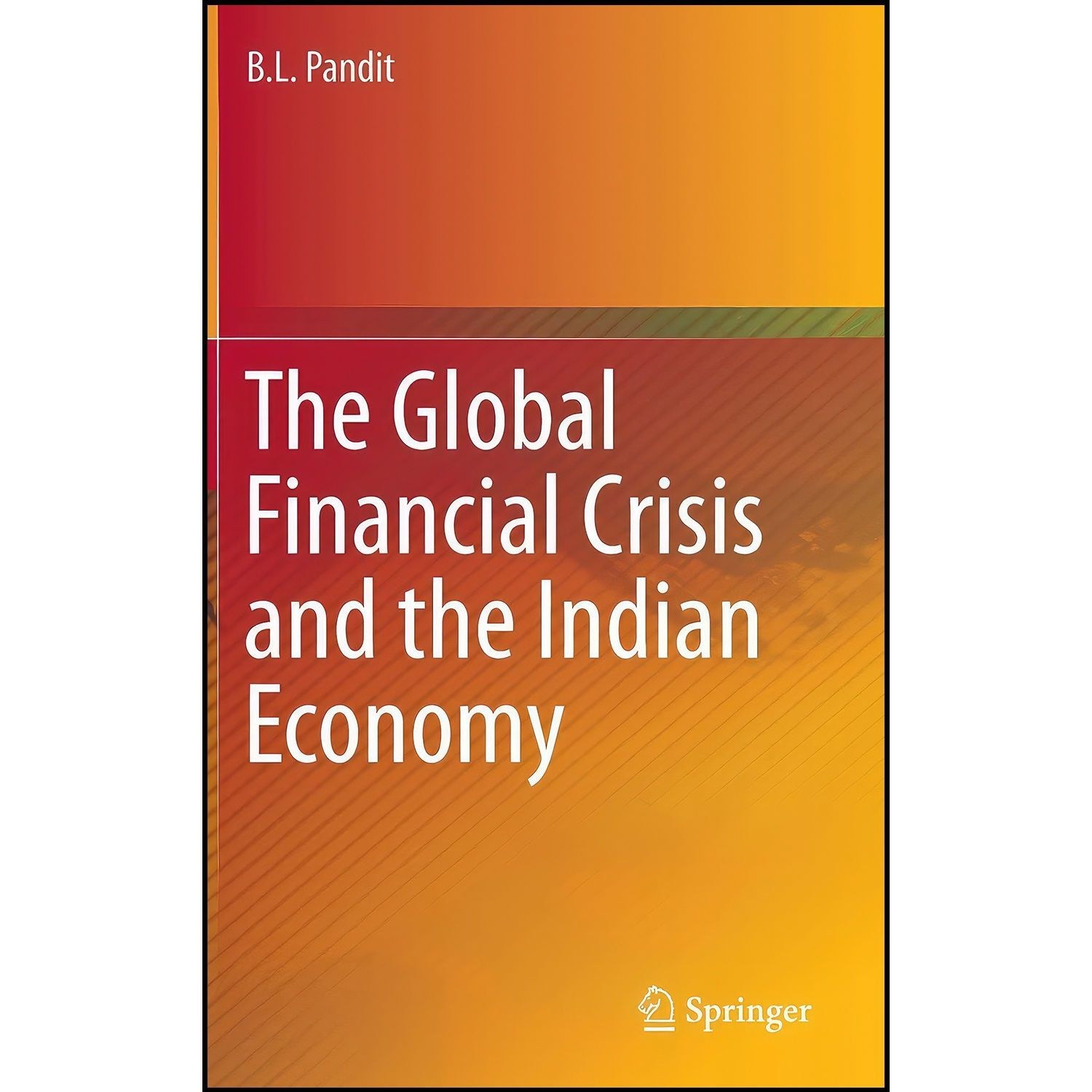 کتاب زبان اصلی The Global Financial Crisis and the Indian Economy
