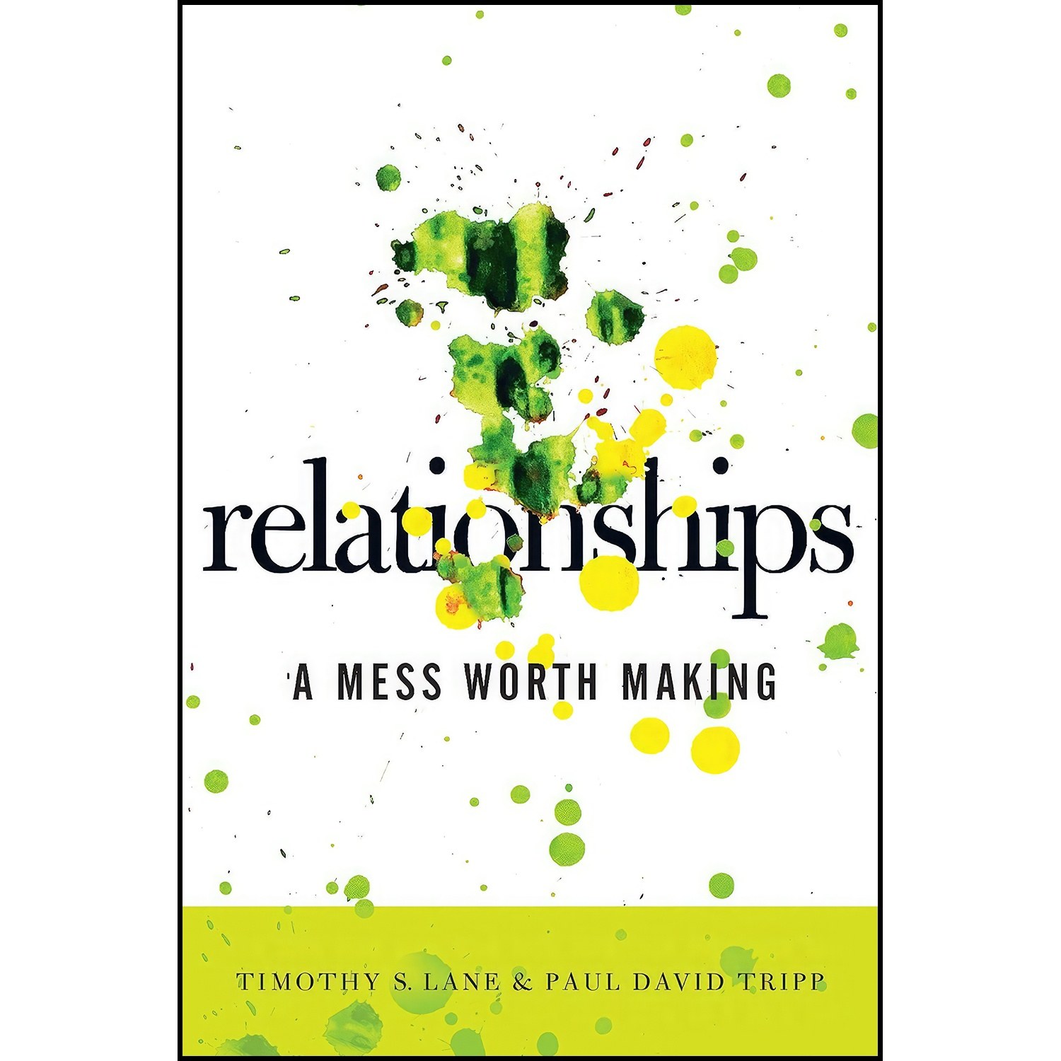کتاب زبان اصلی Relationships اثر Timothy S Lane and Paul David Tripp