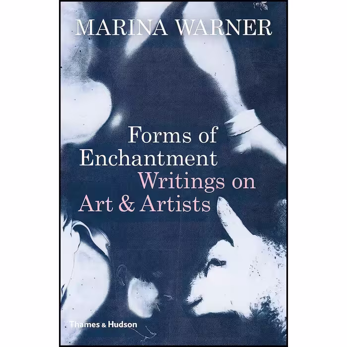 کتاب زبان اصلی Forms of Enchantment اثر Marina Warner انتشارات Thames  Hudson