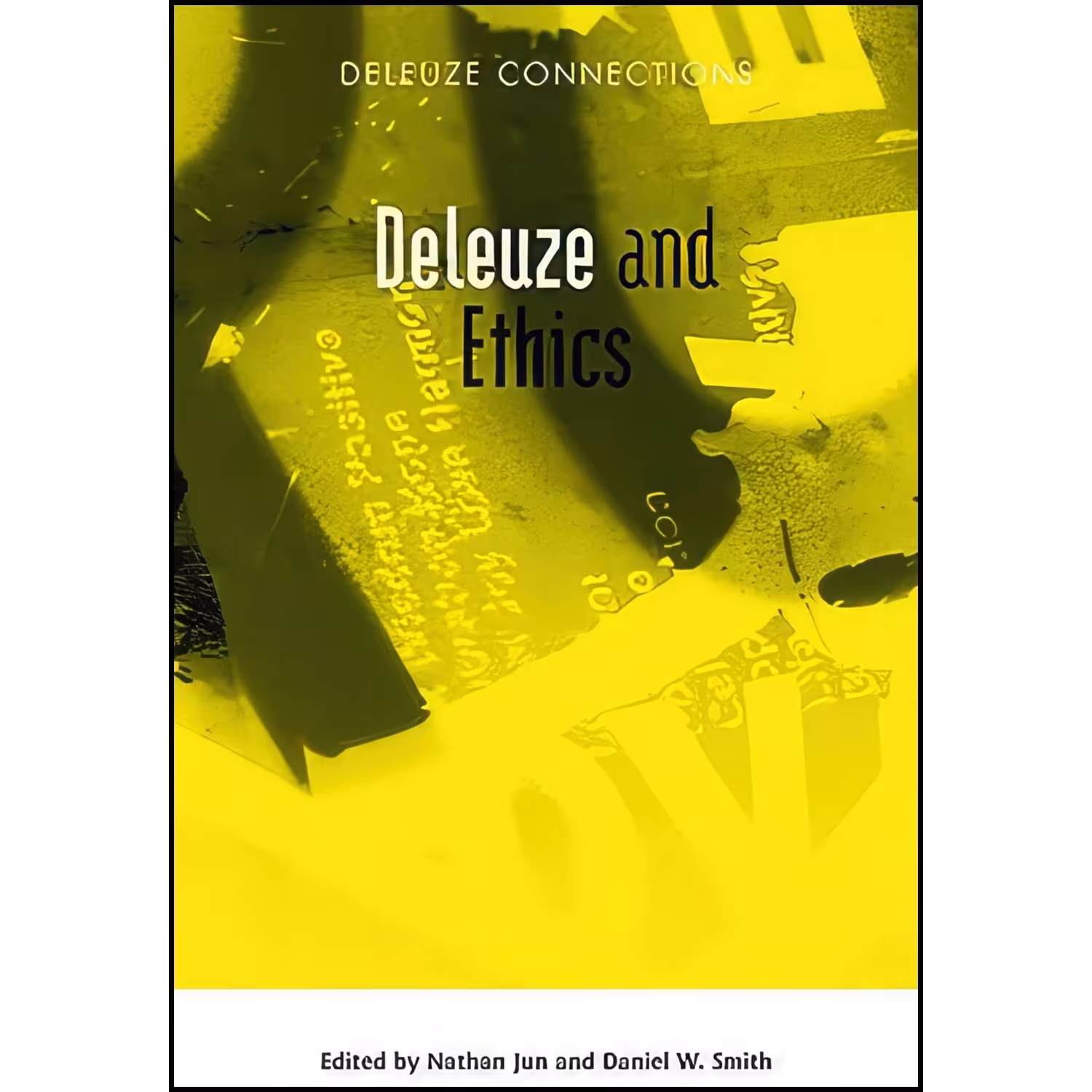 کتاب زبان اصلی Deleuze and Ethics  اثر Nathan Jun and Daniel W Smith