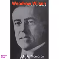 کتاب Woodrow Wilson اثر John A. Thompson انتشارات تازه ها