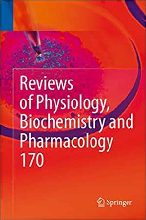 [PDF] دانلود کتاب Reviews Of Physiology, Biochemistry And Pharmacology Vol. 170, 2016