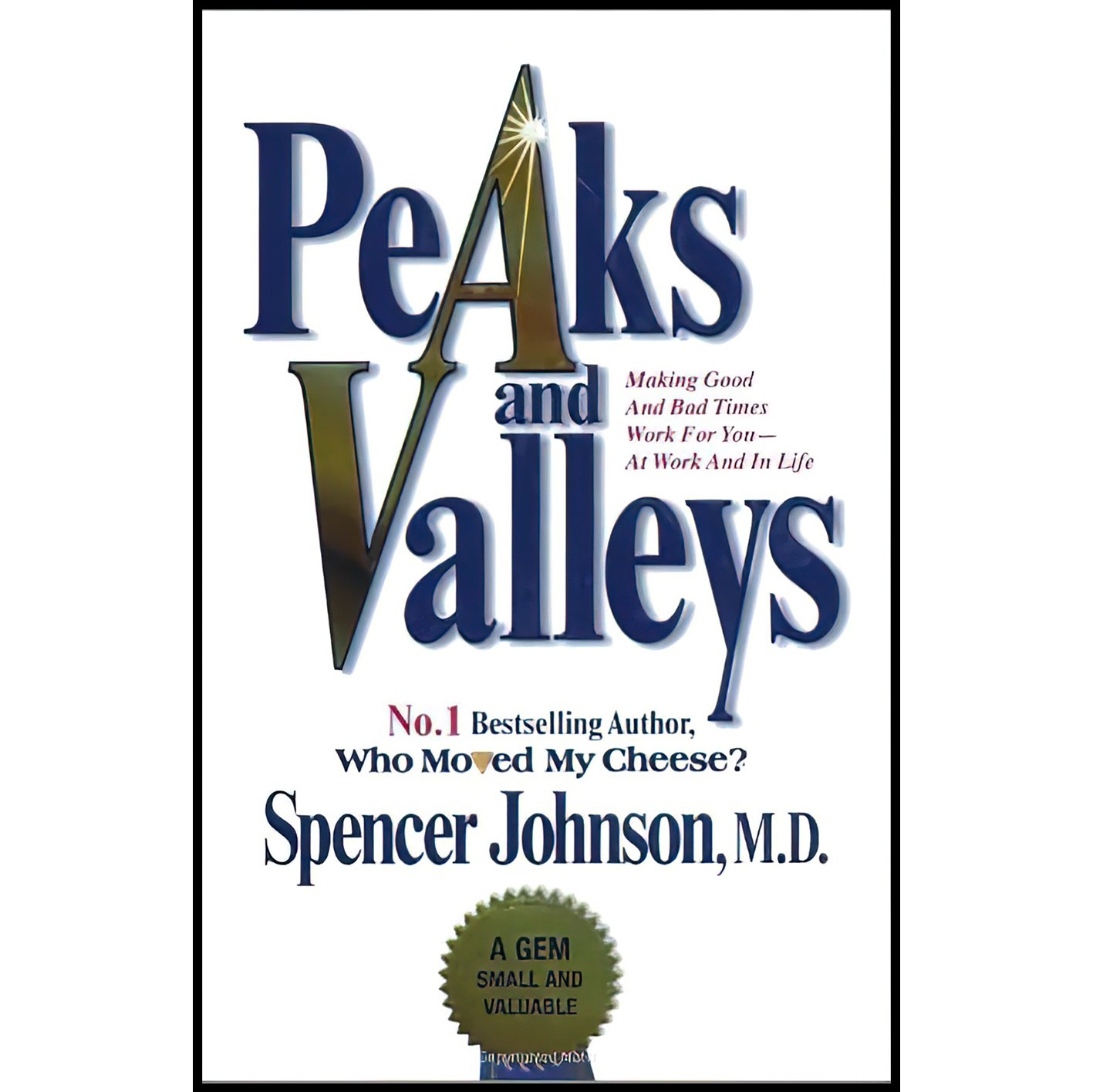 کتاب زبان اصلی peaksandvalleys اثر Spencer Johnson انتشارات Simon Schuster Ltd
