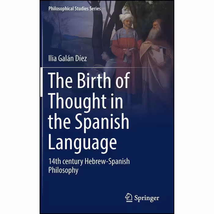 کتاب زبان اصلی The Birth of Thought in the Spanish Language انتشارات Springer