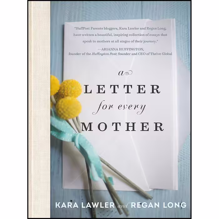 کتاب زبان اصلی A Letter for Every Mother اثر Kara Lawler and Regan Long