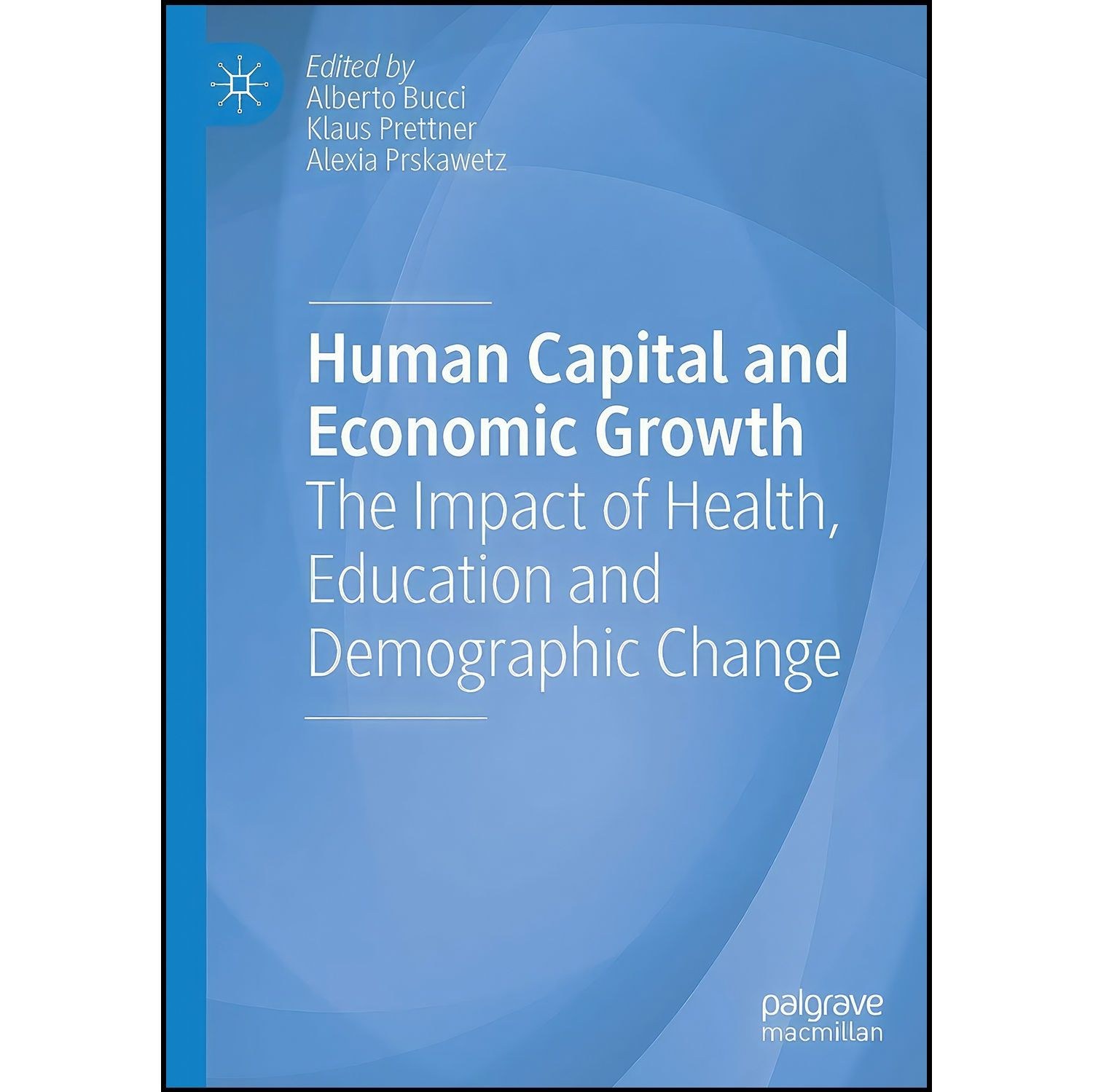 کتاب زبان اصلی Human Capital and Economic Growth اثر جمعی از نویسندگان