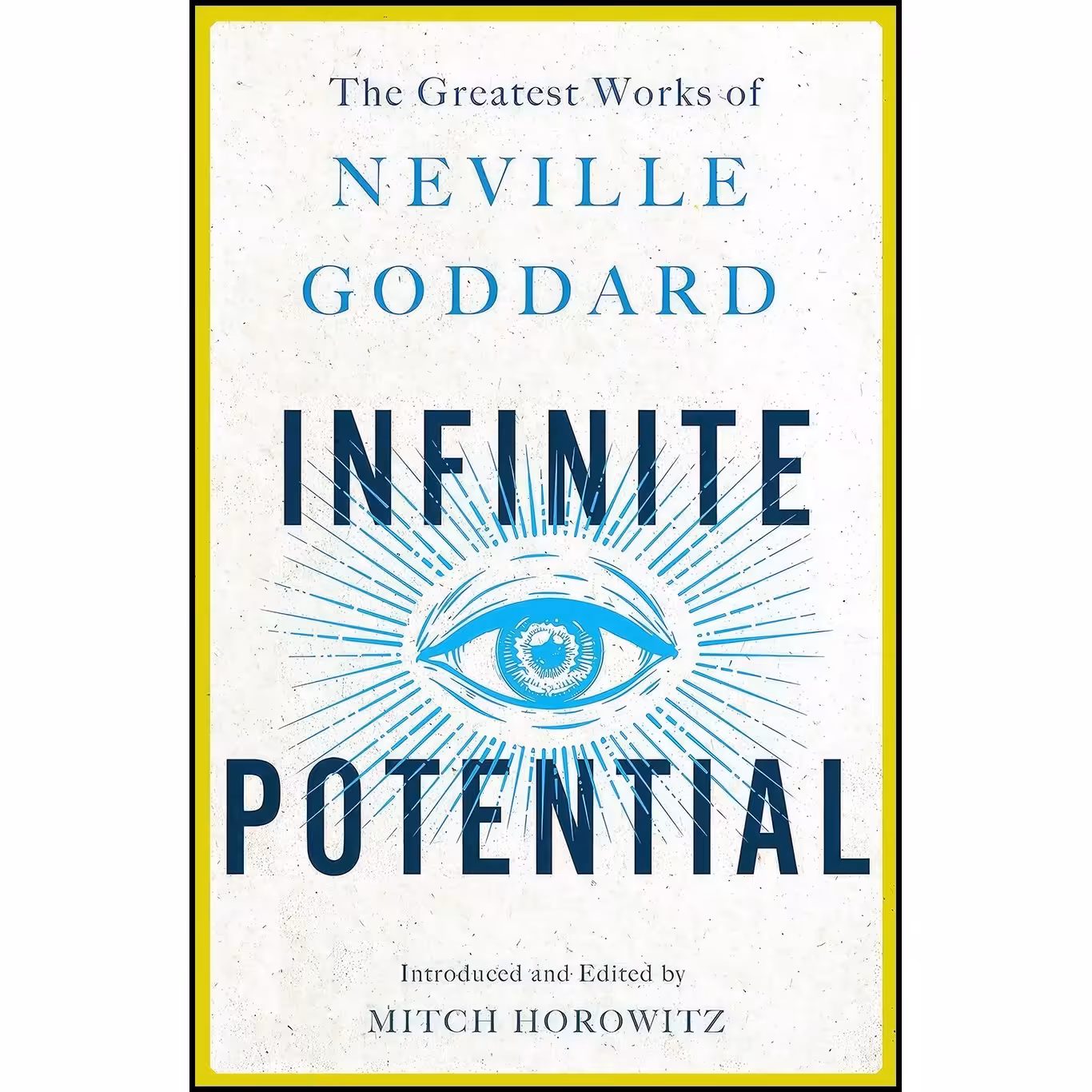 کتاب زبان اصلی Infinite Potential اثر Neville Goddard and Mitch Horowitz