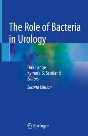 [PDF] دانلود کتاب The Role Of Bacteria In Urology, 2nd ed, 2019
