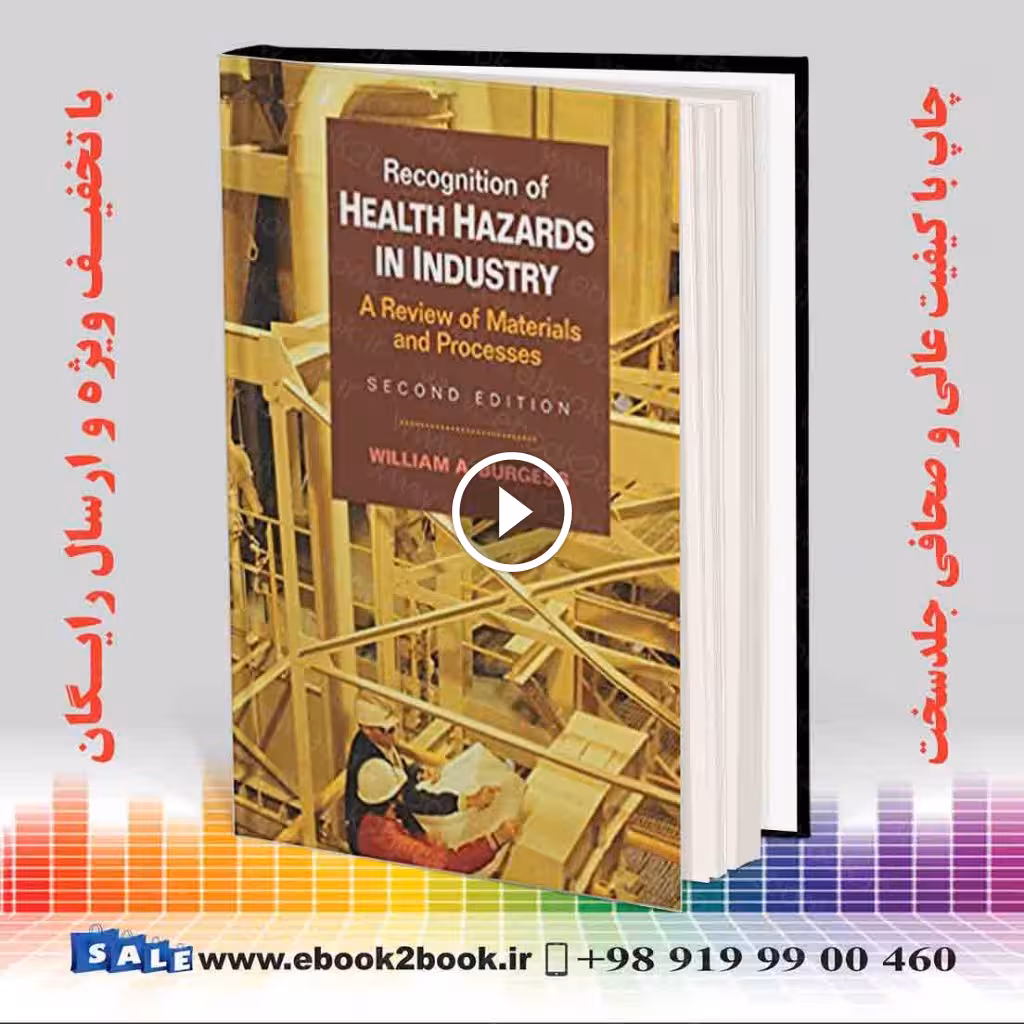 Recognition of Health Hazards in Industry 2nd Edition