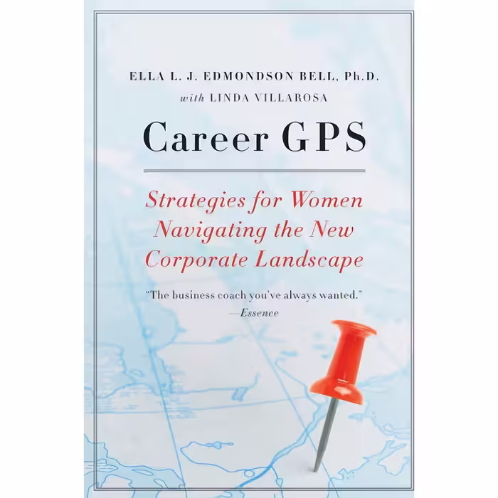 کتاب زبان اصلی Career GPS اثر Ella L J Edmondson Bell PhD and Linda Villarosa