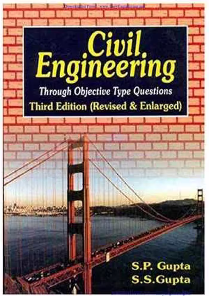 [PDF] دانلود کتاب Civil Engineering - Through Objective Type Questions, 3rd ed, 2018