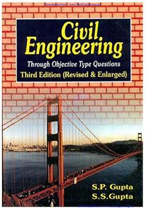 [PDF] دانلود کتاب Civil Engineering - Through Objective Type Questions, 3rd ed, 2018