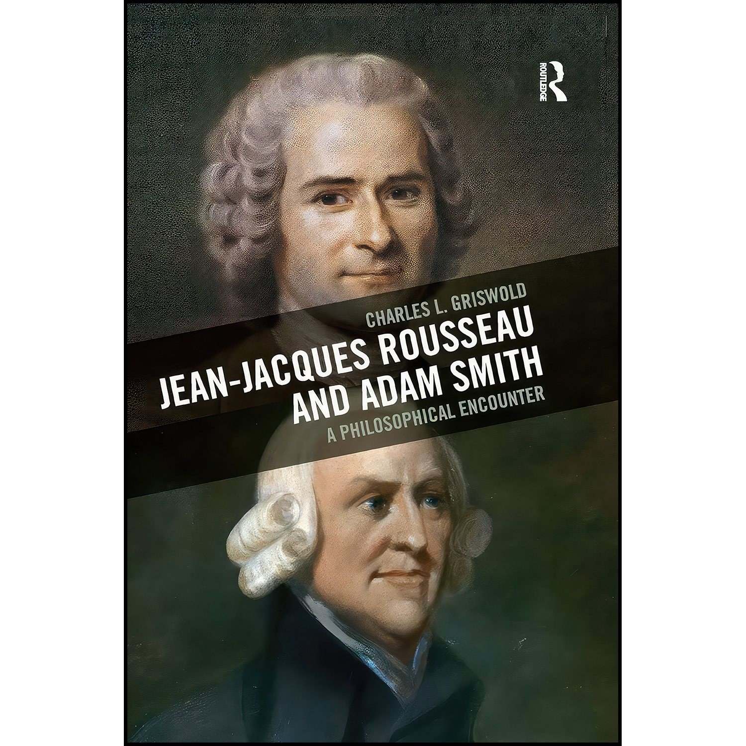 کتاب زبان اصلی JeanJacques Rousseau and Adam Smith اثر Charles L Griswold