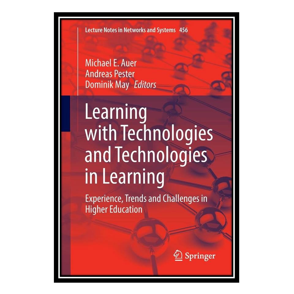 کتاب Learning with Technologies and Technologies in Learning