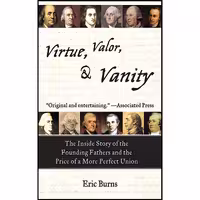 کتاب زبان اصلی Virtue Valor and Vanity اثر Eric Burns انتشارات Arcade