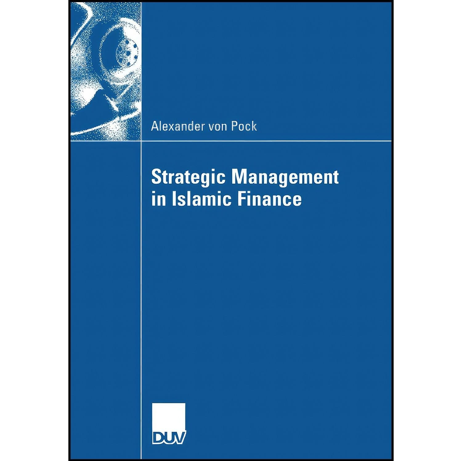 کتاب زبان اصلی Strategic Management in Islamic Finance اثر Alexander Pock