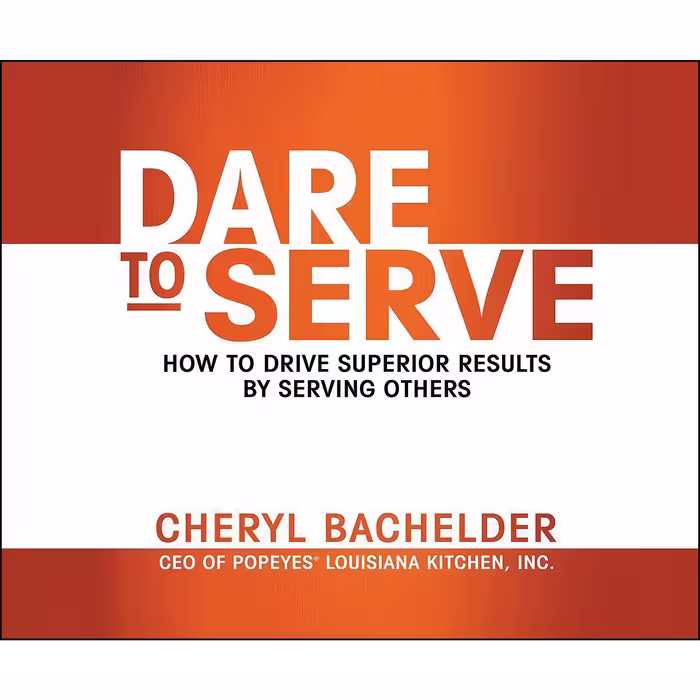 کتاب زبان اصلی Dare to Serve اثر Cheryl Bachelder