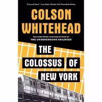 کتاب زبان اصلی The Colossus of New York اثر Colson Whitehead انتشارات تازهها