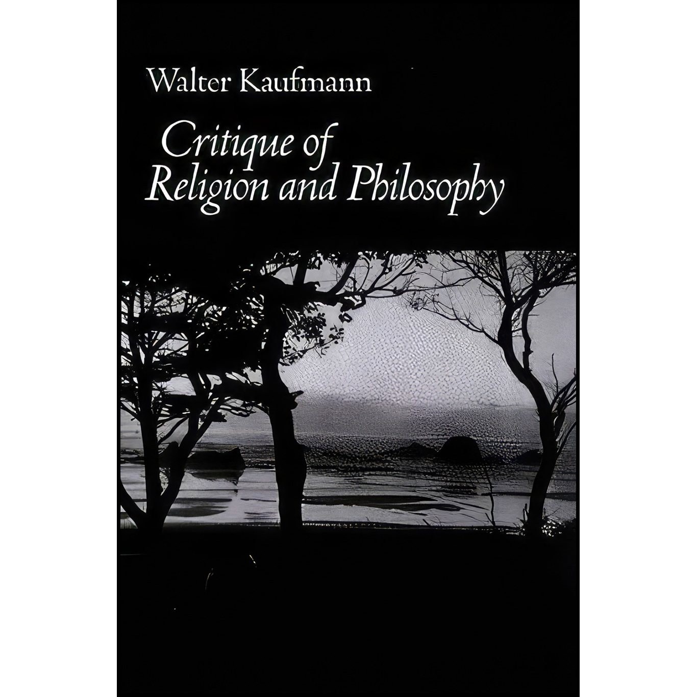 کتاب زبان اصلی Critique of Religion and Philosophy اثر Walter Kaufmann