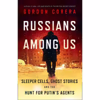 کتاب زبان اصلی Russians Among Us اثر Gordon Corera انتشارات تازه ها