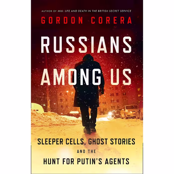 کتاب زبان اصلی Russians Among Us اثر Gordon Corera انتشارات تازه ها