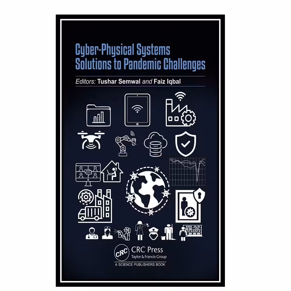 کتاب Cyber-Physical Systems Solutions to Pandemic Challenges