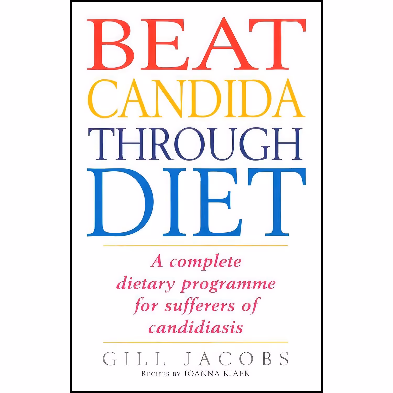 کتاب زبان اصلی Beat Candida Through Diet اثر Gill Jacobs