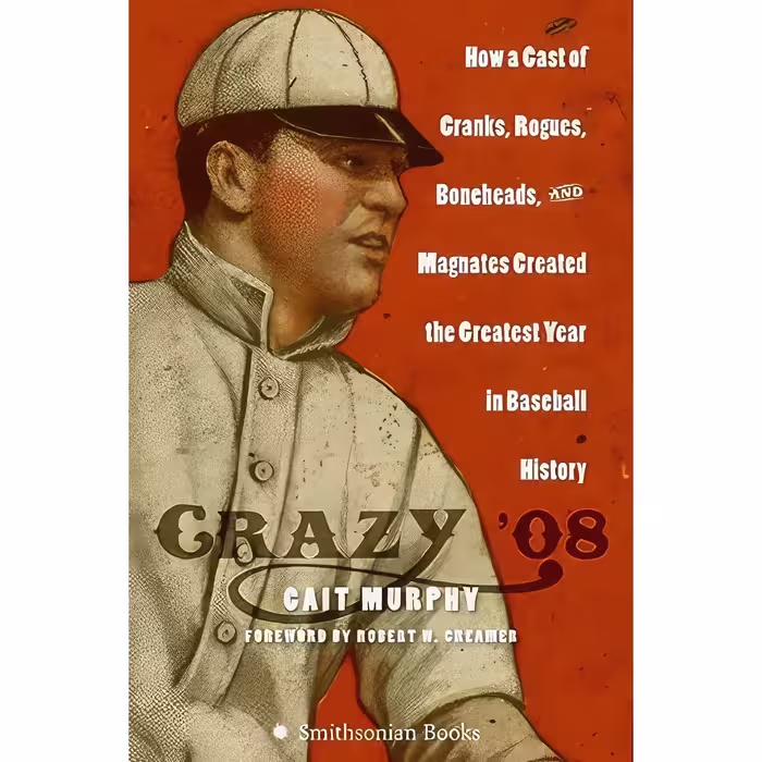 کتاب زبان اصلی Crazy  اثر Cait MurphyRobert W Creamer انتشارات Smithsonian