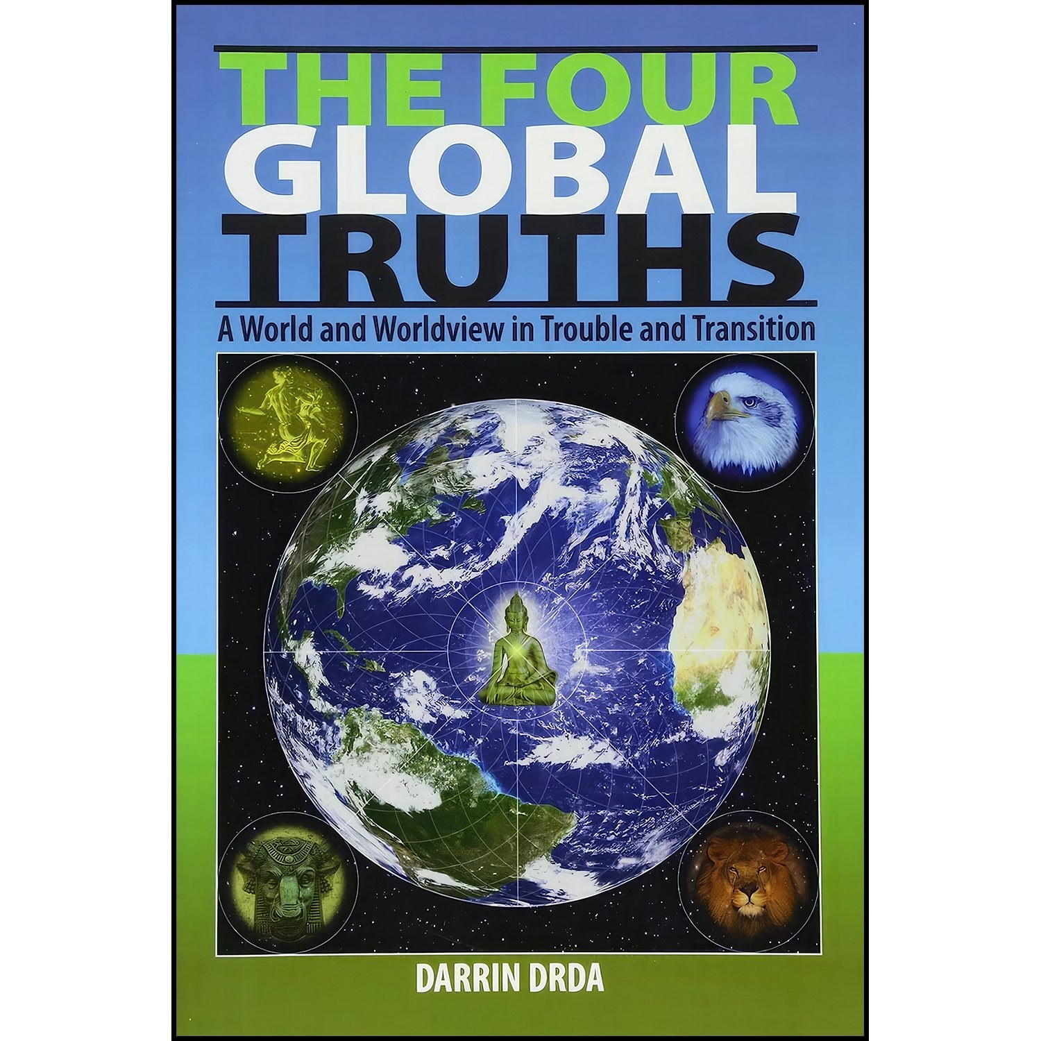 کتاب زبان اصلی The Four Global Truths اثر Darrin Drda