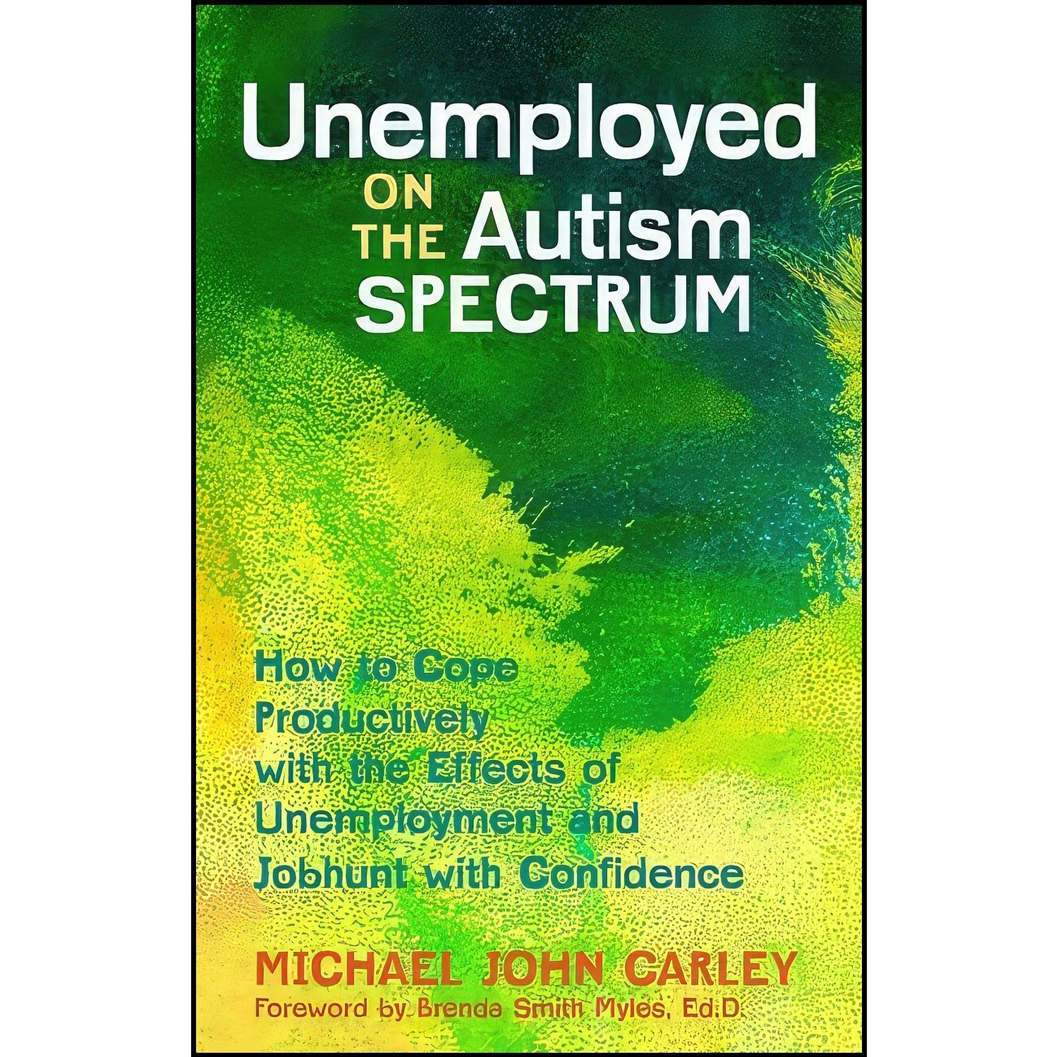 کتاب زبان اصلی Unemployed on the Autism Spectrum اثر Michael Carley