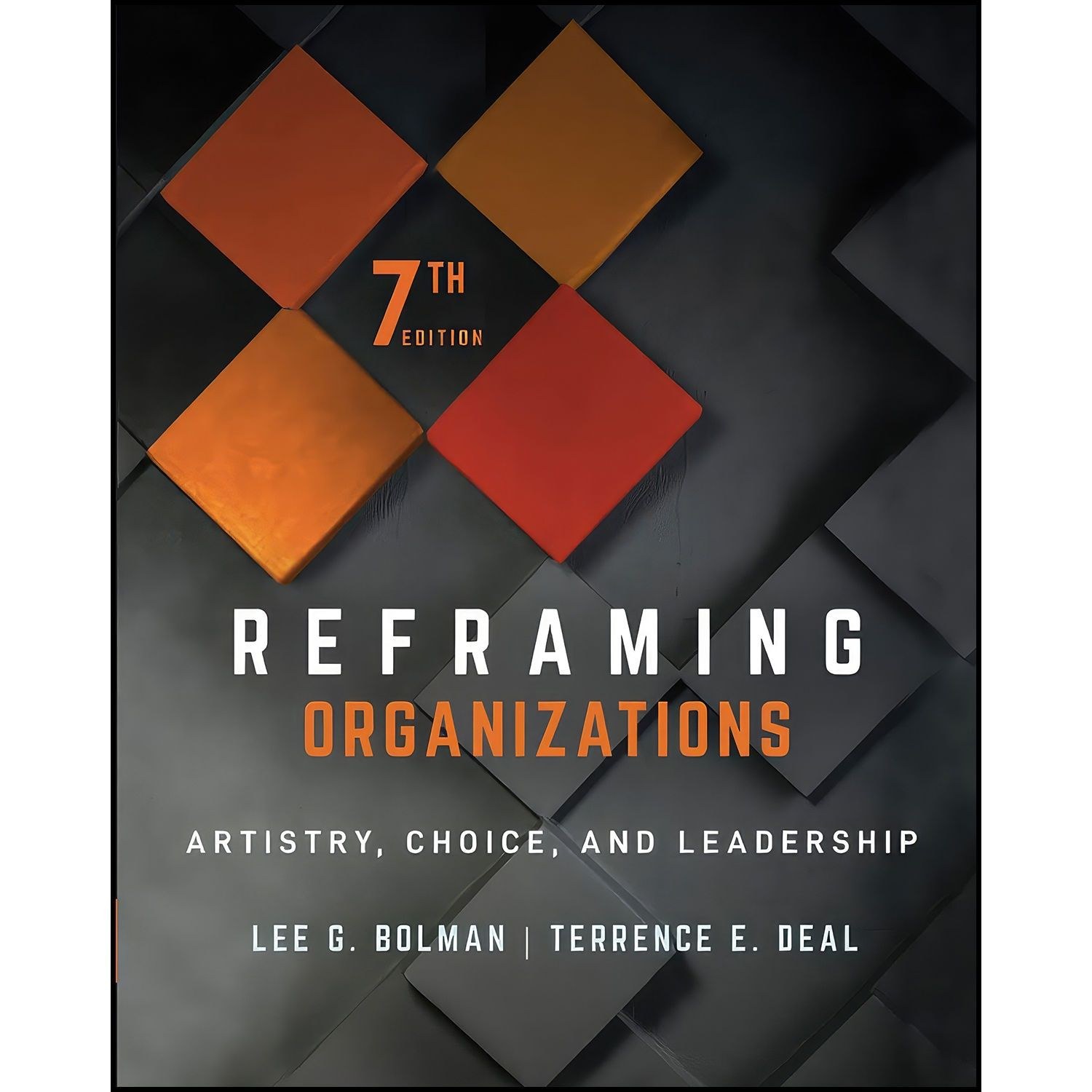 کتاب زبان اصلی Reframing Organizations اثر Lee G Bolman and Terrence E Deal