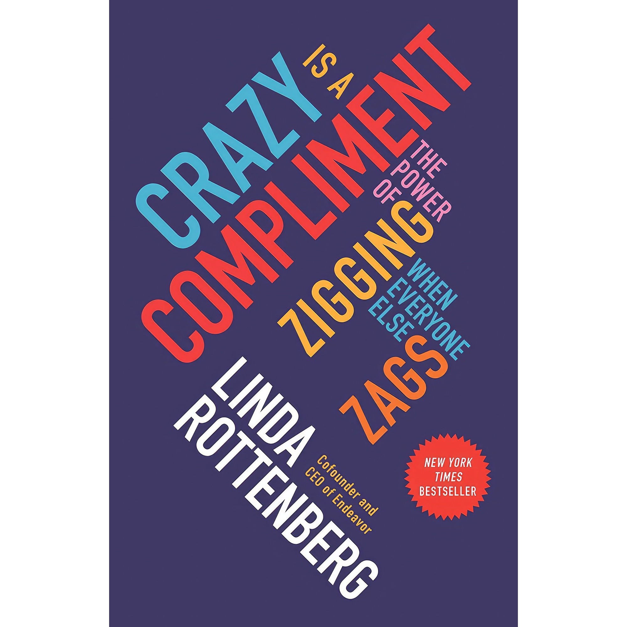 کتاب زبان اصلی Crazy Is a Compliment اثر Linda Rottenberg انتشارات Portfolio