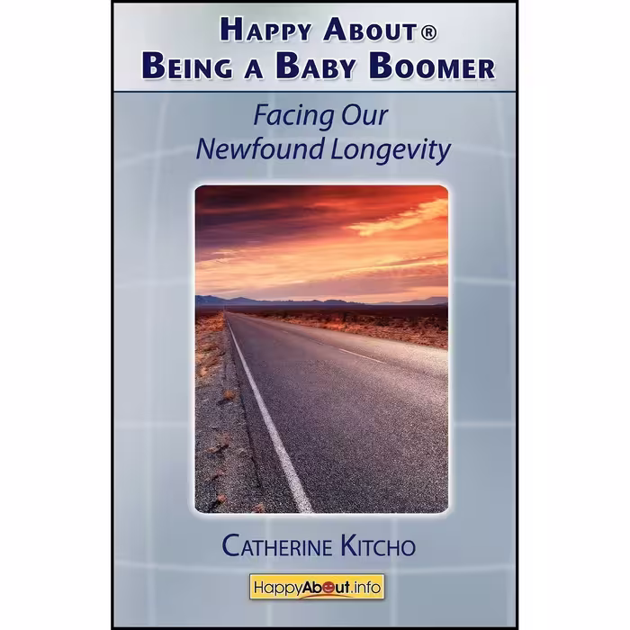 کتاب زبان اصلی Happy About Being a Baby Boomer اثر Catherine Kitcho