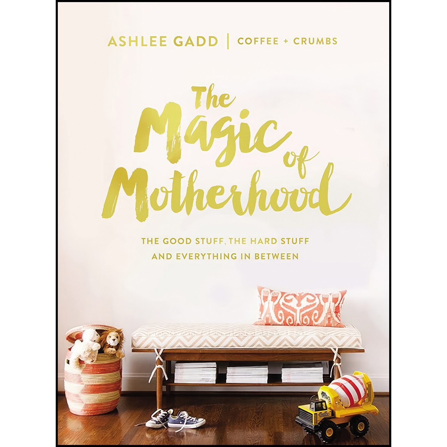 کتاب زبان اصلی The Magic of Motherhood اثر Ashlee Gadd