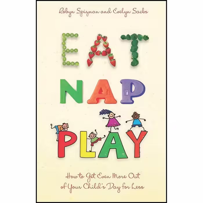 کتاب زبان اصلی Eat Nap Play اثر Robyn Spizman and Evelyn Sacks