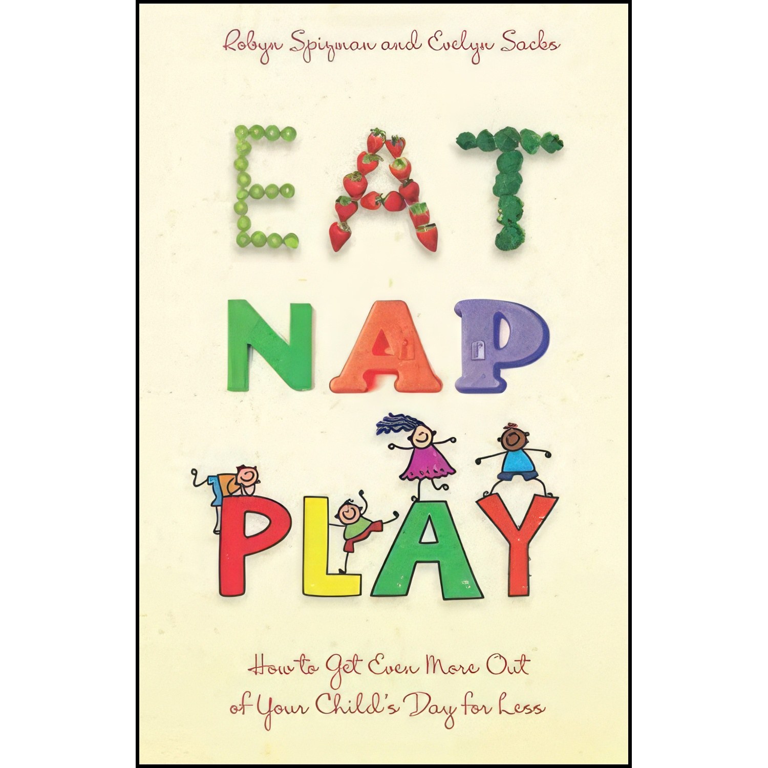 کتاب زبان اصلی Eat Nap Play اثر Robyn Spizman and Evelyn Sacks