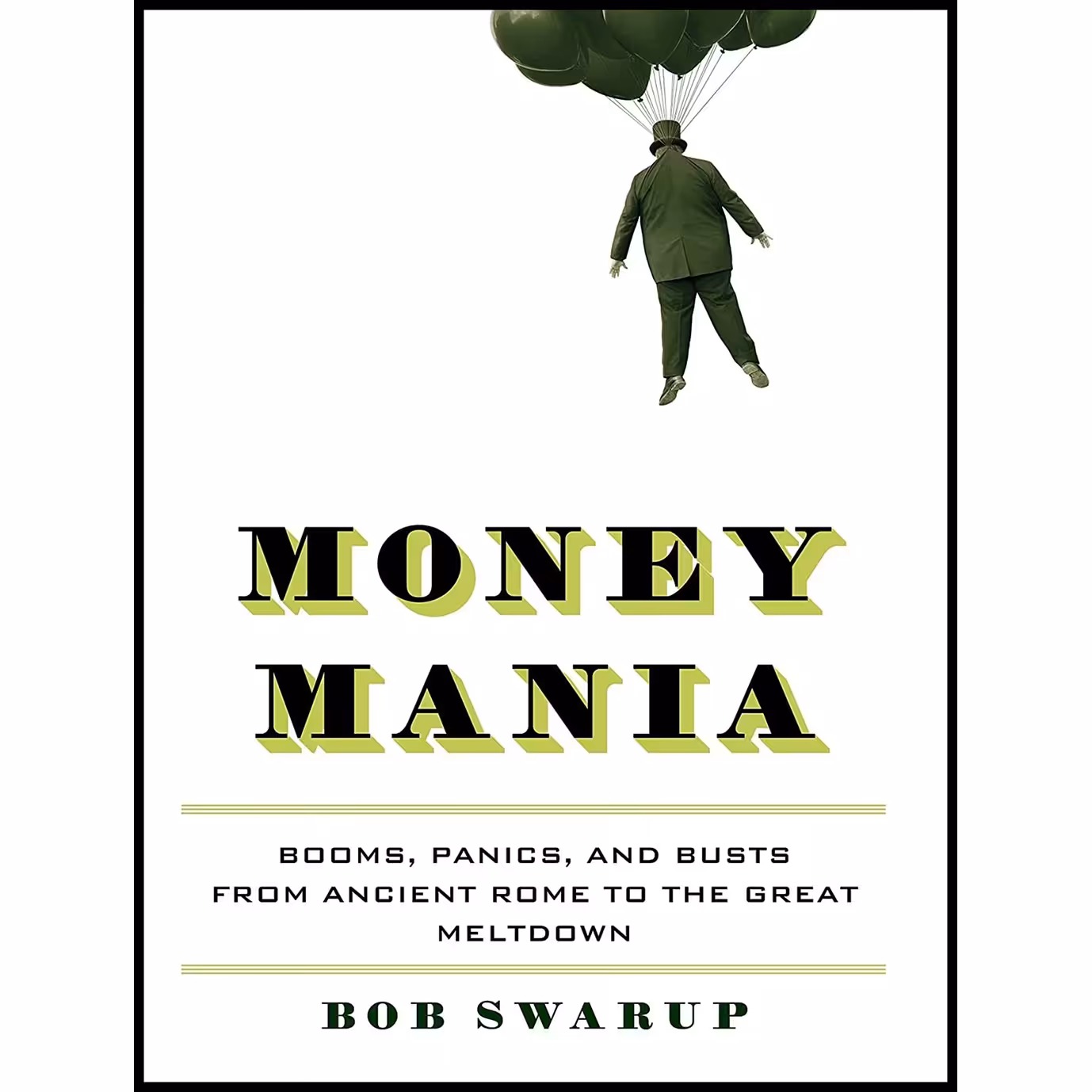 کتاب زبان اصلی Money Mania اثر Bob Swarup انتشارات Bloomsbury Press