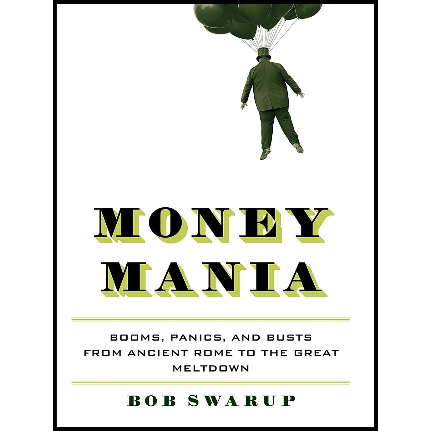 کتاب زبان اصلی Money Mania اثر Bob Swarup انتشارات Bloomsbury Press