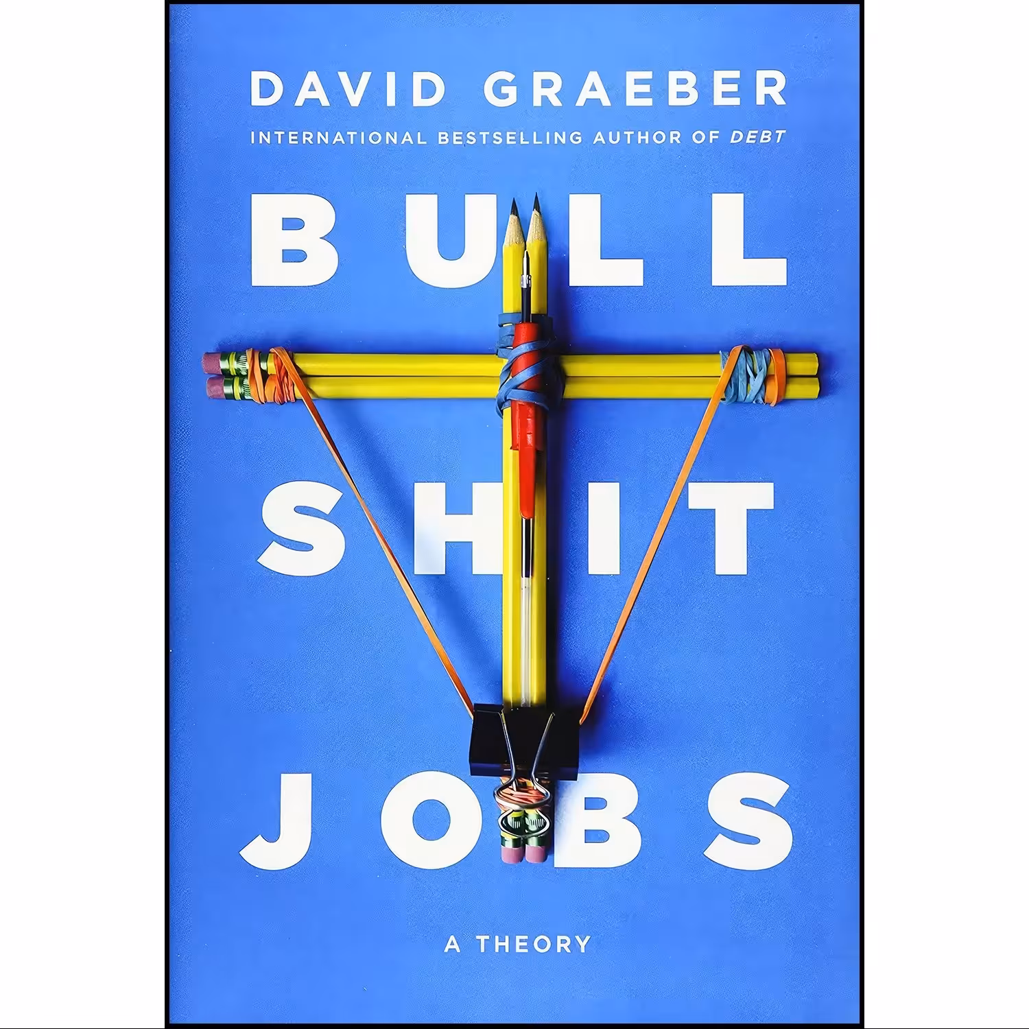 کتاب زبان اصلی Bullshit Jobs اثر David Graeber