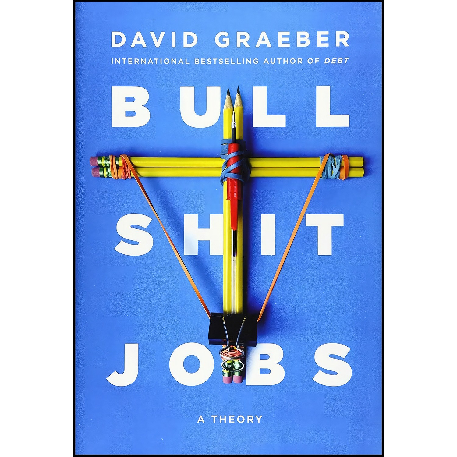 کتاب زبان اصلی Bullshit Jobs اثر David Graeber
