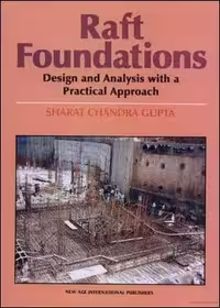 󾕇 Gupta S. C., Raft Foundations - Design and Analysis with a Practical Approach, 2007 - دانلود کتاب های دانشگاهی