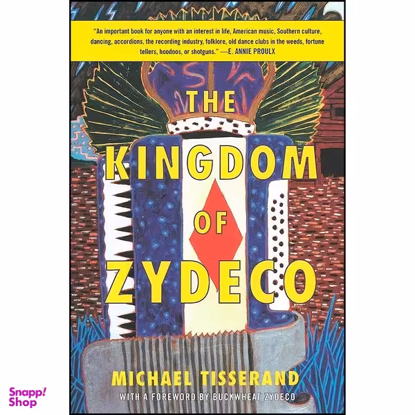 کتاب The Kingdom of Zydeco اثر جمعي از نويسندگان انتشارات Arcade