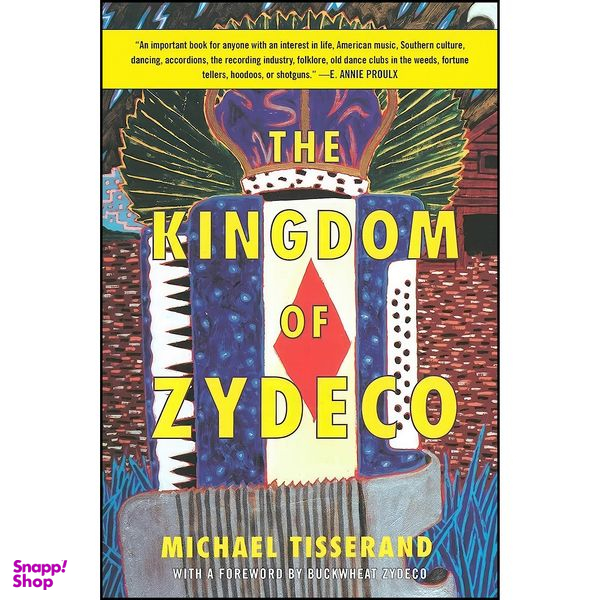 کتاب The Kingdom of Zydeco اثر جمعي از نويسندگان انتشارات Arcade