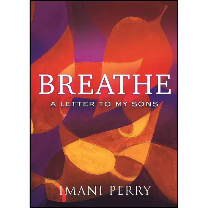 کتاب زبان اصلی Breathe اثر Imani Perry انتشارات Beacon Press