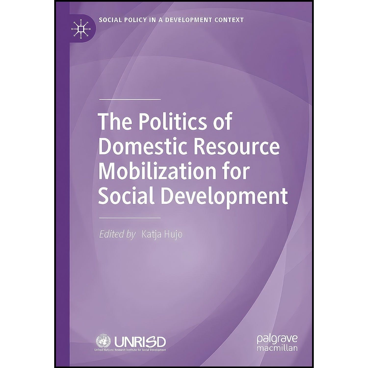 کتاب زبان اصلی The Politics of Domestic Resource Mobilization for Social Develop