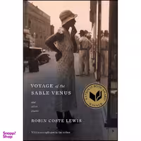 کتاب Voyage of the Sable Venus اثر Robin Coste Lewis انتشارات Knopf