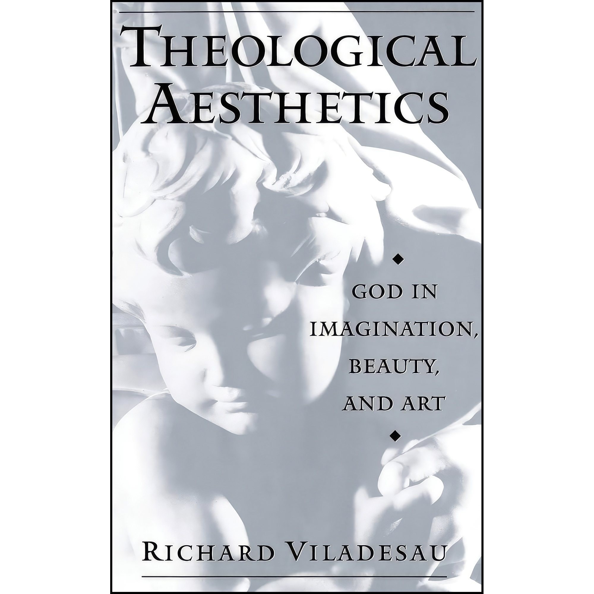 کتاب زبان اصلی Theological Aesthetics اثر Richard Viladesau Iturraspe